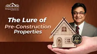 The Lure of Pre construction properties