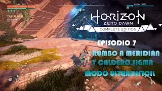 Horizon Zero Dawn (Ultradificil) | EP7 | Buscadora a las Puertas y Caldero Sigma