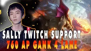 Sally Twitch support 760 AP roam all lane, carrying matchup