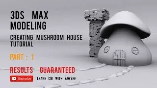 3Ds Max Modeling Tutorial : Creating Mushroom House [ Part 1 ]
