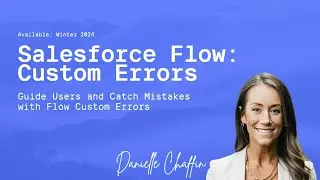 Salesforce Flow: Custom Error Component -- Winter '24 Release