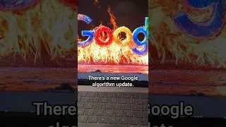 There’s a new Google algorithm update…