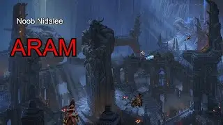 Aram - Noob Nidalee | League of legends