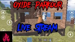 Oxide Parkour Live Stream
