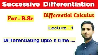 Differential Calculus // For B.Sc // Successive Differentiation // #bscmaths  #umcsir