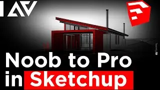 NOOB TO PRO IN SKETCHUP