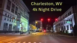 Night Drive Through Charleston, West Virginia 4k