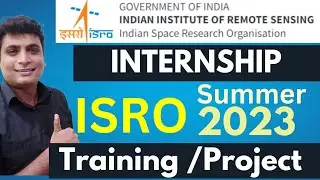 ISRO Free Training + Internship + Project 2023 For College Student Government Summer Internship 2023