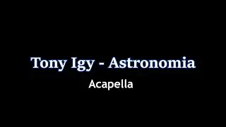 Astronomia - Matvev акапелла  | Tony Igy | beatboxing