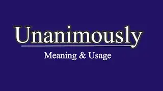 Unanimously |Meaning|Usage #vocabulary #punjabitoenglishlearning #words #vocab #englishspeaking