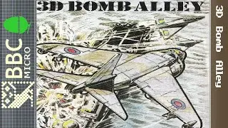 3D Bomb Alley - BBC Micro [Longplay]