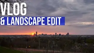 Vlog & Landscape Edit