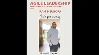 Agile Leadership in 42 min for Software Developer LifeCycle - Hasan Koohgard
