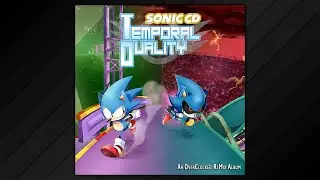 Sonic CD: Temporal Duality (Full Album • 2013)