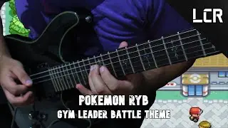 Pokémon RYB - Gym Leader Battle Theme (Guitar Cover) | LennyChaRz