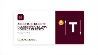 InDesign - Ancorare oggetti all'esterno di una cornice di testo