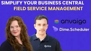 Business Central field service management with Anveo Service App & Dime.Scheduler