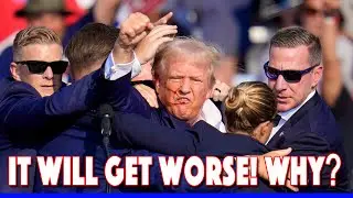Trump Assassination Attempt. These Things Will Get Worse! Why?
