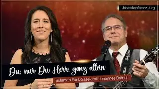 Du, nur Du Herr, ganz allein | SasekTV