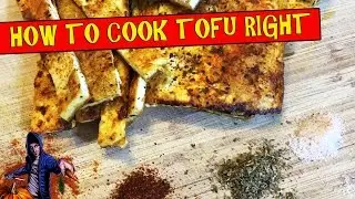 How To Cook Tofu Right | The Vegan Zombie