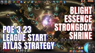 [POE 3.23] Explaining My League Start Atlas Strategy - Blight + Essence/ Strongbox/ Shrine