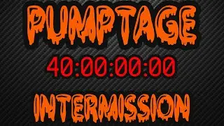 Pumptage - Intermission (Gaming Montage)
