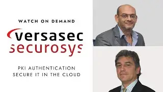 PKI Authentication - Secure it in the cloud (Securosys and Versasec)