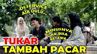 TUKAR TAMBAH PACAR MINUS GAK BISA KETAWA - PRANK INDONESIA