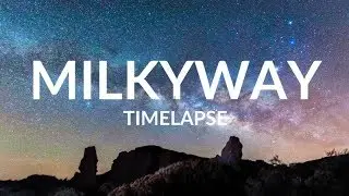 Milkyway Timelapse Compilation Mount Teide Tenerife