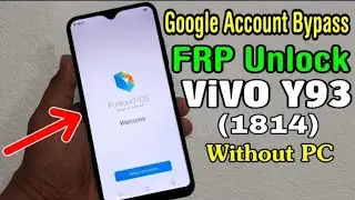 VIVO Y93 (1814) FRP Unlock/ Google Account Bypass (Without PC)