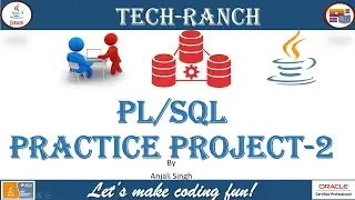 Solution of PL/SQL Stored Procedure Practice Project -  2   | PL/SQL Practice Project | @TechRanch