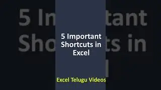 5 Important Useful Shortcuts in Excel | MS Excel Telugu