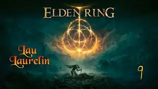 Elden Ring слепое прохождение ч.9: