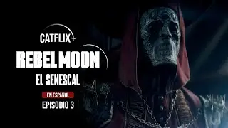 🌑Rebel Moon - El Senescal Episodio 3 en Español - Netflix