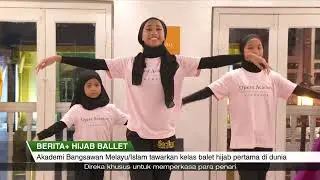 BERITA+ Feature | 02 Nov 2024 – Hijab Balet