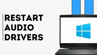How to Restart Audio Drivers on Windows 10 or 11