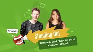 Stand Out! - Warum du jetzt etwas für deine Marke tun solltest