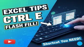 Excel Tips Ctrl E Shortcut