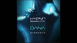 Hypno Soundsystem x Dana - The Sun Shining