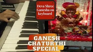 Deva Shree Ganesha Song || keyboard cover || Tanu joshi || 😃