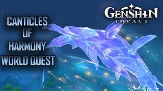 Canticles of Harmony World Quest Complete (Genshin Impact)
