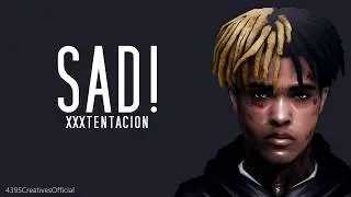 XXXTentacion   SAD! Lyrics ☺