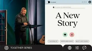 A New Story 🗣️📖 | Jabin Chavez | City Light Church