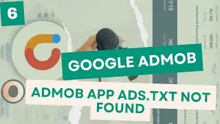 AdMob App Ads txt Not Found How to Fix App ads txt Warning on AdMob