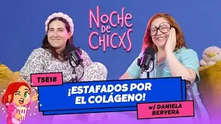 T5E18 ¡El Colágeno De Mi Mamá Nos Estafó! 🏃🏻💨 Ft. Daniela Bervera #chisme