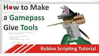How to Make Gamepasses Give Tools | Roblox Scripting Tutorial (updated 12/24/18)