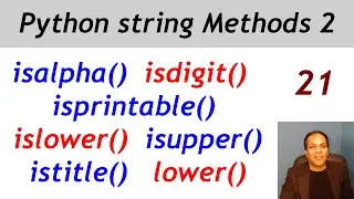 String methods in Python part 2 |  isalpha, isdigit, isprintable, islower, isupper, istitle, lower