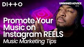 Promote Your Music on Instagram REELS | Music Marketing Tips | Ditto Music