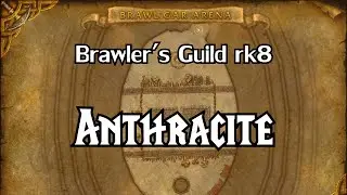 Brawler's Guild rk8 || Anthracite || Warrior lvl90 no raidbuffs