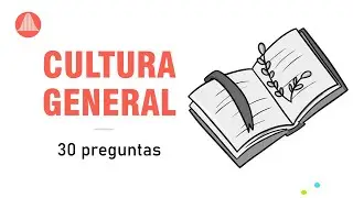 Cultura general [Test] ► 30 preguntas y respuestas
